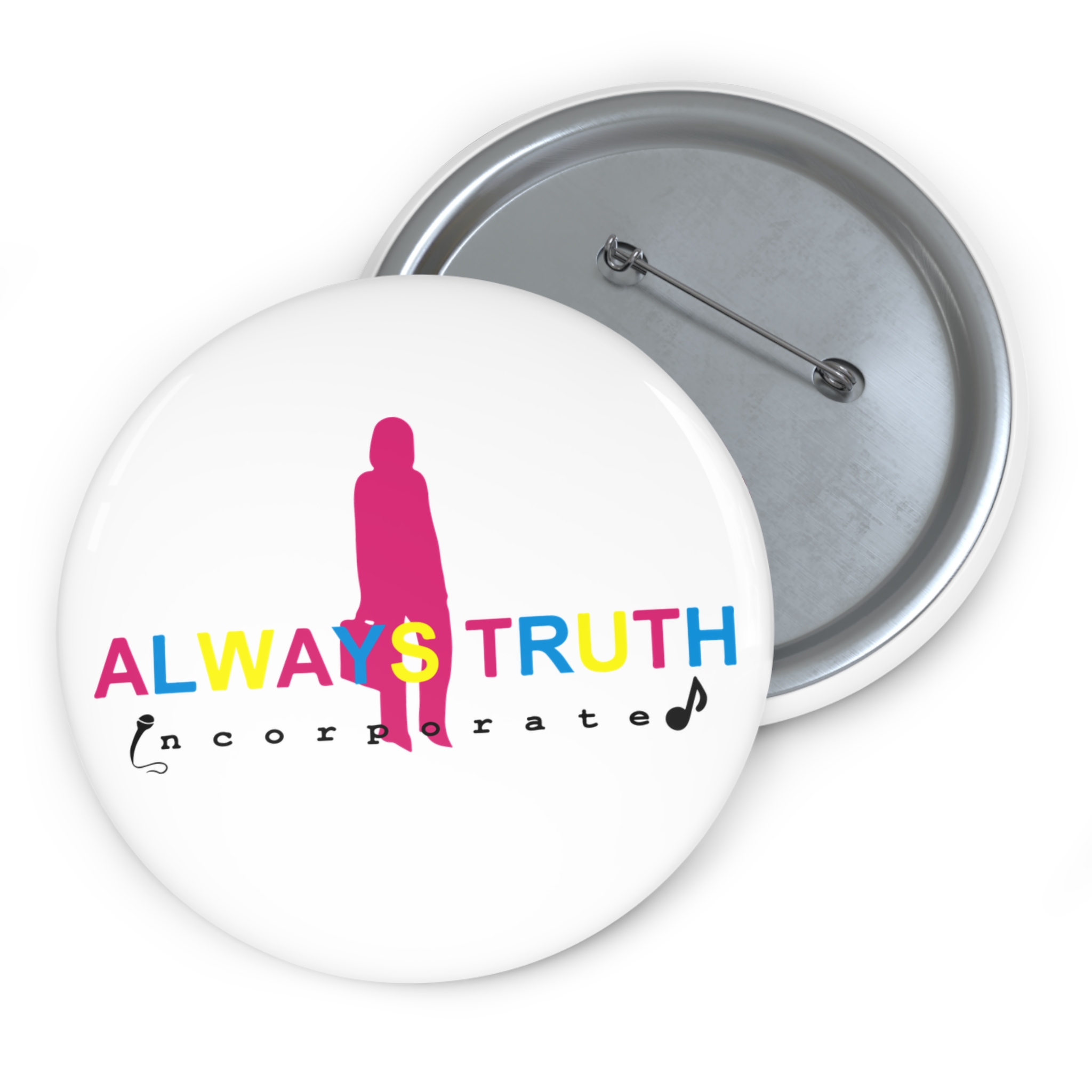 Always Truth Pin Button